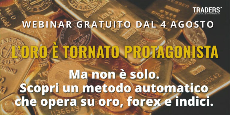 L’oro è tornato protagonista. Ma non è solo. Scopri un metodo automatico che opera su oro, forex e indici.