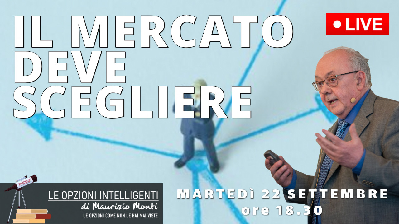 IL MERCATO DEVE SCEGLIERE