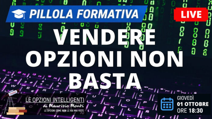 Vendere Opzioni non basta